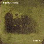 Review: Redhanded - Closer